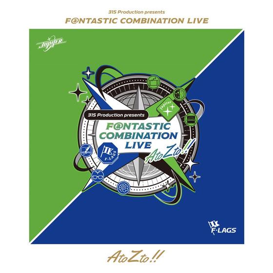 315 Production presents F@NTASTIC COMBINATION LIVE ～AtoZto!!～ LIVE Blu-ray